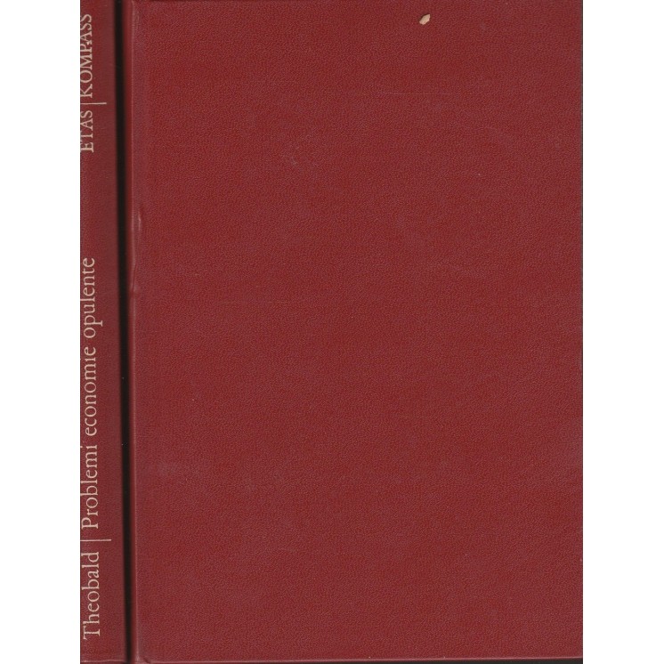 R.Theobald: I problemi delle economie opulente ed.Etas Kompass A87 ...