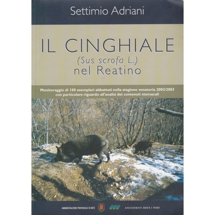 Settimio Adriani: Il cinghiale nel reatino A48  7,20€