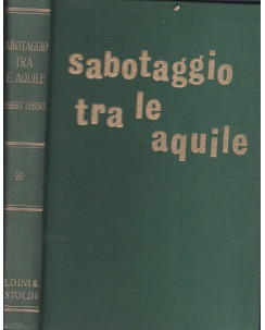 N.Lebert: Sabotaggio tra le aquile  ed.B & C  A87