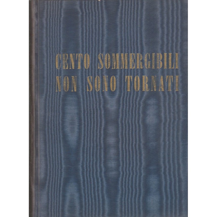 Teucle Meneghini: Cento sommergibili non sono tornati ed.CEN FF07  ...