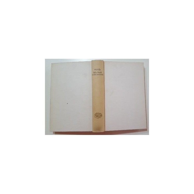 E. Melville: Billy Budd e altri racconti ed. Einaudi 1954 NO SOVRAC...