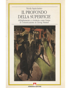 Nicola Squicciarino: Il profondo della superficie  ed.Armando  A28