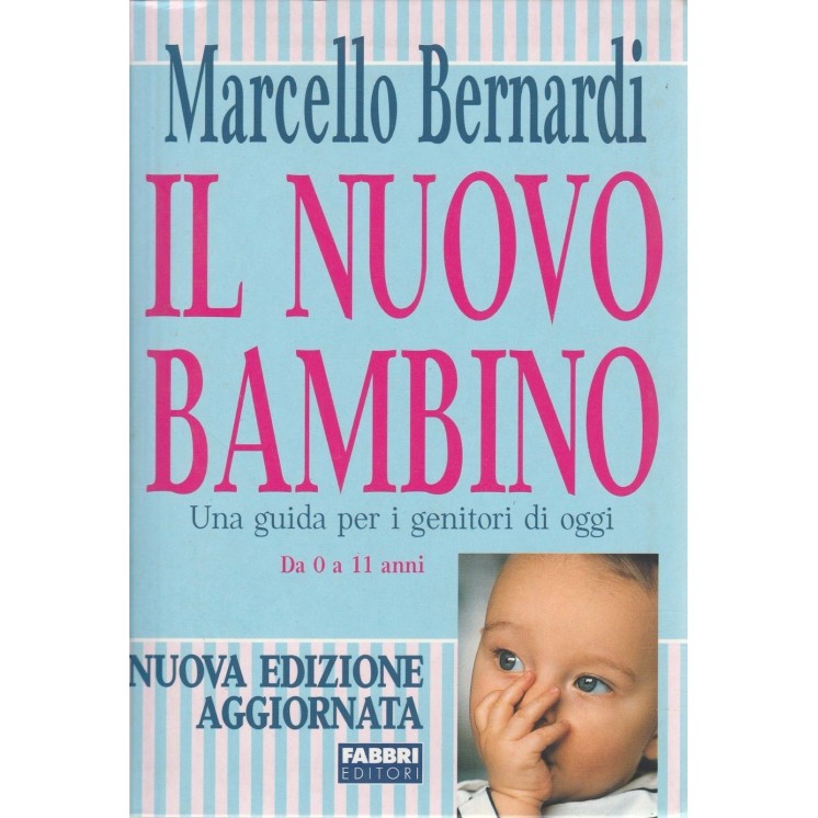 Marcello Bernardi: Il nuovo bambino ed.Fabbri  A28  7,20€
