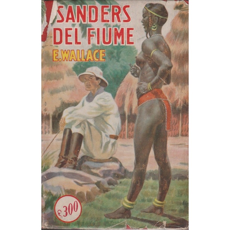 E.Wallace: Sanders del fiume ed.Sonzogno A81  6,20€