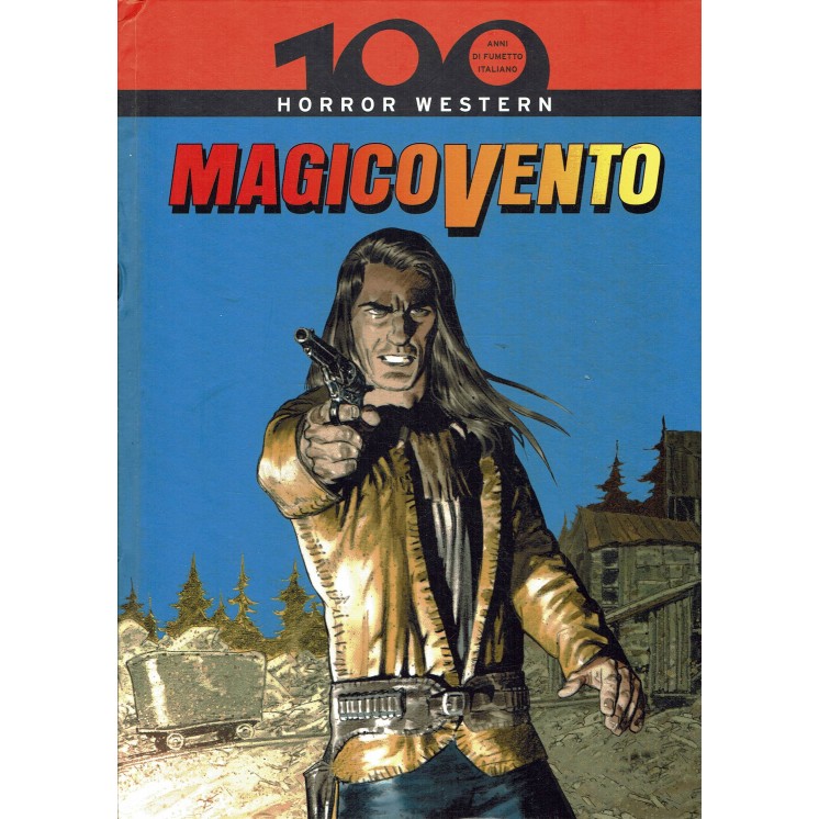 100 anni del fumetto italiano 26 Magico Vento ed.Gazzetta FU10