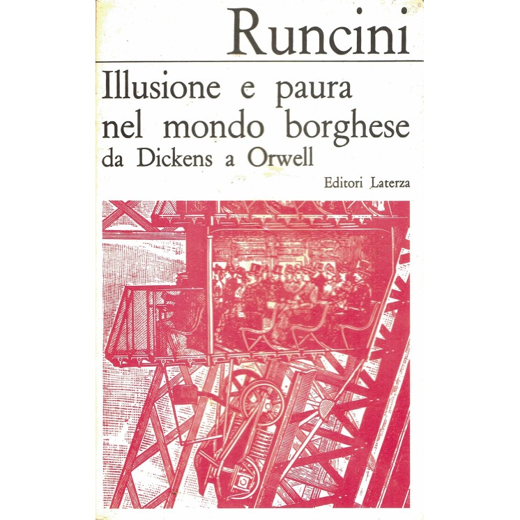 Runcini : illusione e paura nel mondo borghese da Dickens Orwell ed. Laterza A05