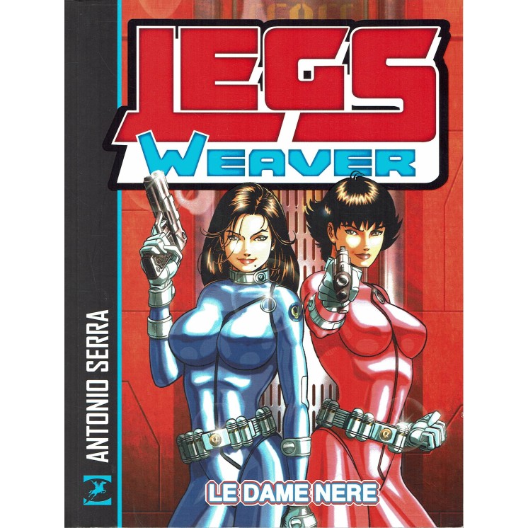 Legs Weaver : le dame nere ed.Sergio Bonelli 