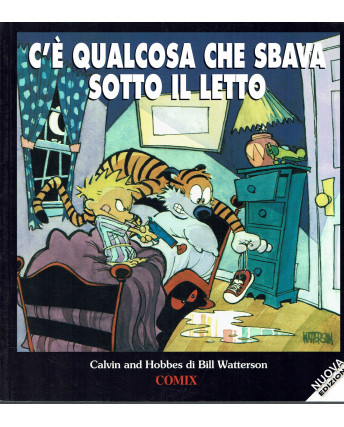 C'è qualcosa che sbava sotto il letto Calvin e Hobbes ed. F.Cosimo Panini FU18