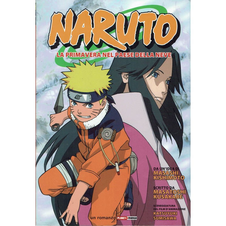 Naruto la primavera nel paese della neve NOVEL di Kishimoto ed. Panini  