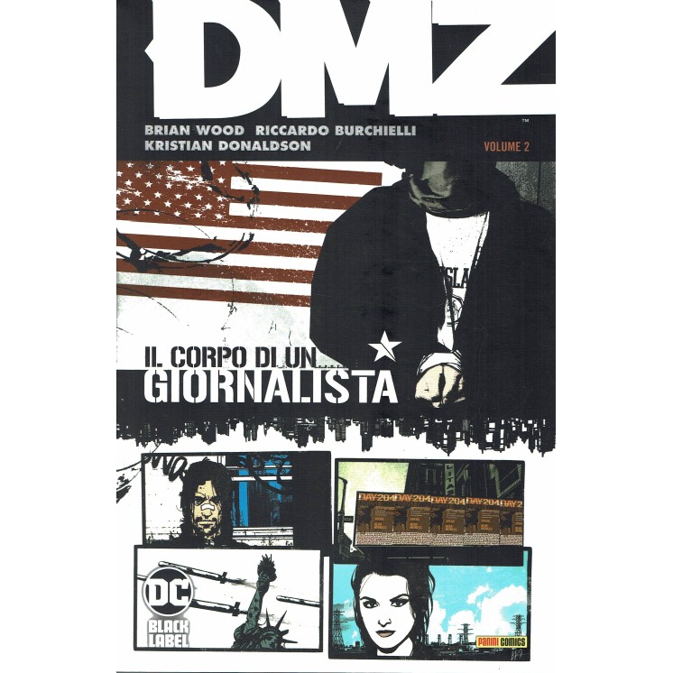 Dc Black LAbel : DMZ  2 un corpo di Wood e Burchielli ed. Panini NUOVO SU25