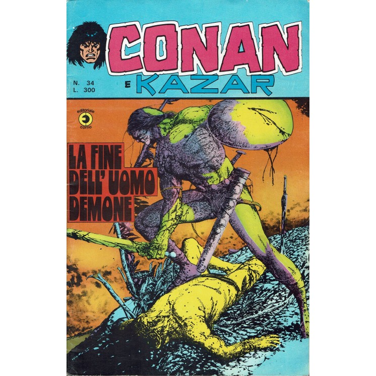 Conan e Kazar n.34 la fine dell'uomo demone  ed. Corno