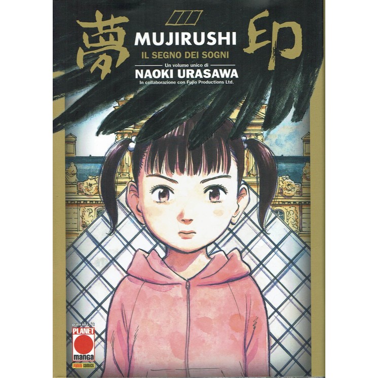 Mujirushi il segno dei sogni volume unico di Naoki Urasawa ed. Panini
